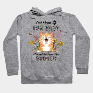 Cat Mom Fur Baby A Bond That Can't Be Broken, Cat Lovers, Cat Dad Hoodie